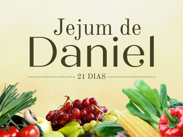 jejum de Daniel 21 dias
